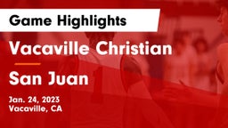 Vacaville Christian  vs San Juan Game Highlights - Jan. 24, 2023