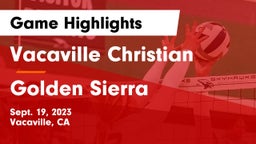 Vacaville Christian  vs Golden Sierra Game Highlights - Sept. 19, 2023