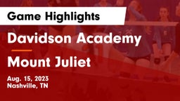 Davidson Academy  vs Mount Juliet  Game Highlights - Aug. 15, 2023