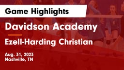 Davidson Academy  vs Ezell-Harding Christian  Game Highlights - Aug. 31, 2023