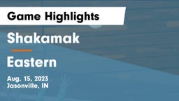 Shakamak  vs Eastern  Game Highlights - Aug. 15, 2023