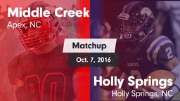 Matchup: Middle Creek High vs. Holly Springs  2016