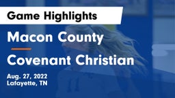 Macon County  vs Covenant Christian Game Highlights - Aug. 27, 2022