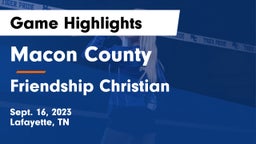 Macon County  vs Friendship Christian  Game Highlights - Sept. 16, 2023