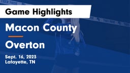 Macon County  vs Overton  Game Highlights - Sept. 16, 2023