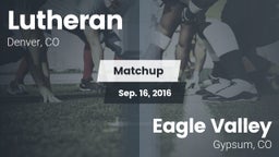 Matchup: Lutheran  vs. Eagle Valley  2016