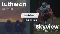 Matchup: Lutheran  vs. Skyview  2016