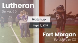 Matchup: Lutheran  vs. Fort Morgan  2018
