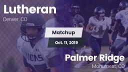 Matchup: Lutheran  vs. Palmer Ridge  2019