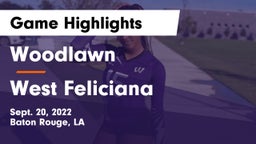 Woodlawn  vs West Feliciana  Game Highlights - Sept. 20, 2022