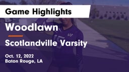 Woodlawn  vs Scotlandville Varsity Game Highlights - Oct. 12, 2022