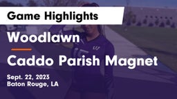 Woodlawn  vs Caddo Parish Magnet  Game Highlights - Sept. 22, 2023