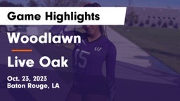Woodlawn  vs Live Oak  Game Highlights - Oct. 23, 2023