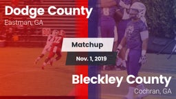 Matchup: Dodge County High vs. Bleckley County  2019