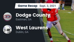 Recap: Dodge County  vs. West Laurens  2021