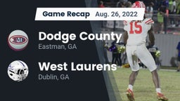Recap: Dodge County  vs. West Laurens  2022