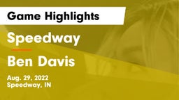 Speedway  vs Ben Davis  Game Highlights - Aug. 29, 2022