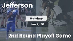 Matchup: Jefferson  vs. 2nd Round Playoff Game 2018