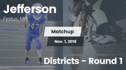 Matchup: Jefferson  vs. Districts - Round 1 2019