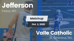 Matchup: Jefferson  vs. Valle Catholic  2020