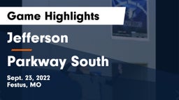 Jefferson  vs Parkway South Game Highlights - Sept. 23, 2022