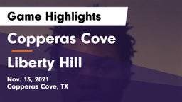 Copperas Cove  vs Liberty Hill  Game Highlights - Nov. 13, 2021