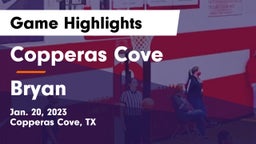 Copperas Cove  vs Bryan  Game Highlights - Jan. 20, 2023
