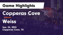 Copperas Cove  vs Weiss  Game Highlights - Jan. 24, 2023