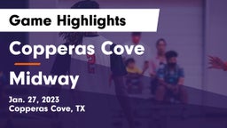 Copperas Cove  vs Midway  Game Highlights - Jan. 27, 2023
