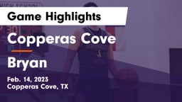 Copperas Cove  vs Bryan  Game Highlights - Feb. 14, 2023