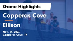 Copperas Cove  vs Ellison  Game Highlights - Nov. 14, 2023