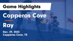 Copperas Cove  vs Ray  Game Highlights - Dec. 29, 2023