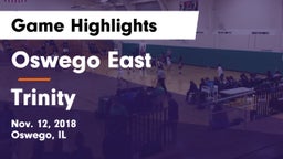 Oswego East  vs Trinity  Game Highlights - Nov. 12, 2018