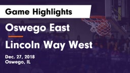 Oswego East  vs Lincoln Way West Game Highlights - Dec. 27, 2018
