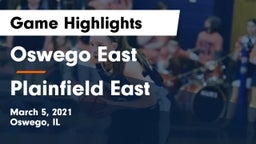 Oswego East  vs Plainfield East  Game Highlights - March 5, 2021