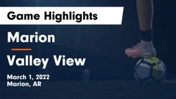 Marion  vs Valley View  Game Highlights - March 1, 2022