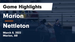 Marion  vs Nettleton Game Highlights - March 8, 2022