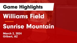 Williams Field  vs Sunrise Mountain  Game Highlights - March 2, 2024