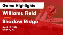 Williams Field  vs Shadow Ridge  Game Highlights - April 12, 2024