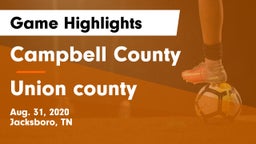 Campbell County  vs Union county Game Highlights - Aug. 31, 2020