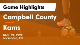 Campbell County  vs Karns  Game Highlights - Sept. 21, 2020