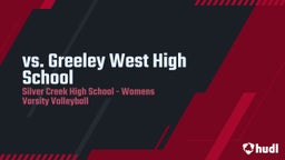 Silver Creek volleyball highlights vs. Greeley West High School