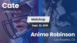 Matchup: Cate  vs. Animo Robinson  2018