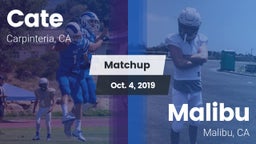 Matchup: Cate  vs. Malibu  2019