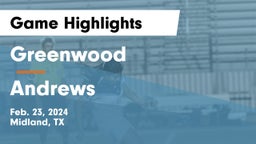 Greenwood   vs Andrews  Game Highlights - Feb. 23, 2024