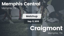 Matchup: Memphis Central vs. Craigmont  2016