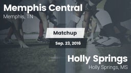 Matchup: Memphis Central vs. Holly Springs  2016