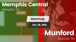 Matchup: Memphis Central vs. Munford  2016
