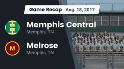 Recap: Memphis Central  vs. Melrose  2017