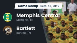 Recap: Memphis Central  vs. Bartlett  2019